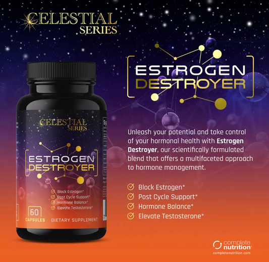 Bottle of Complete Nutrition Estrogen Destroyer, block estrogen, post cycle support, hormone balance, elevate testosterone