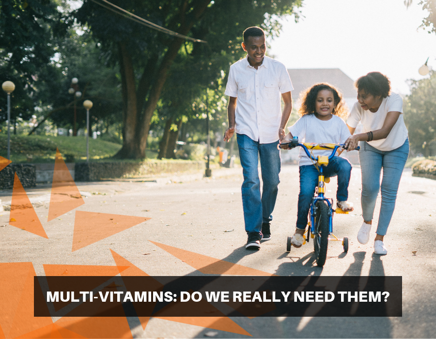 Multi-Vitamins: Do We Really NEED Them?